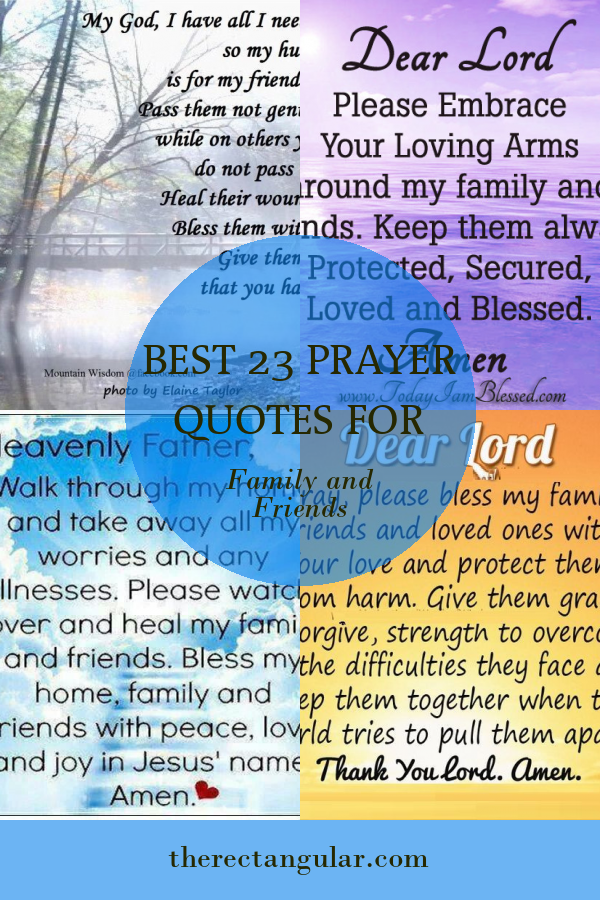 Best 23 Prayer Quotes for Family and Friends - Home, Family, Style and